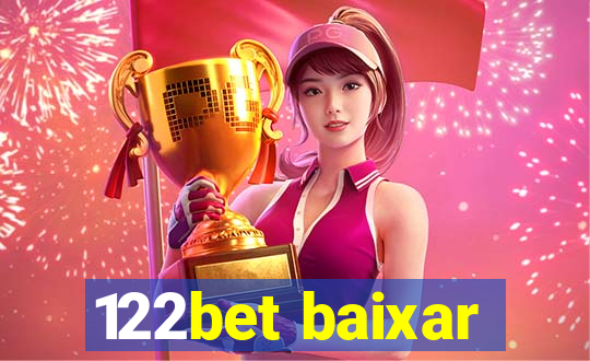 122bet baixar